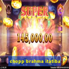 chopp brahma itatiba